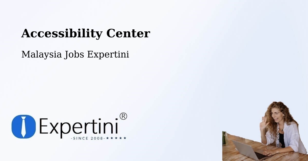 Accessibility Statement – Temerluh - Malaysia Jobs Expertini