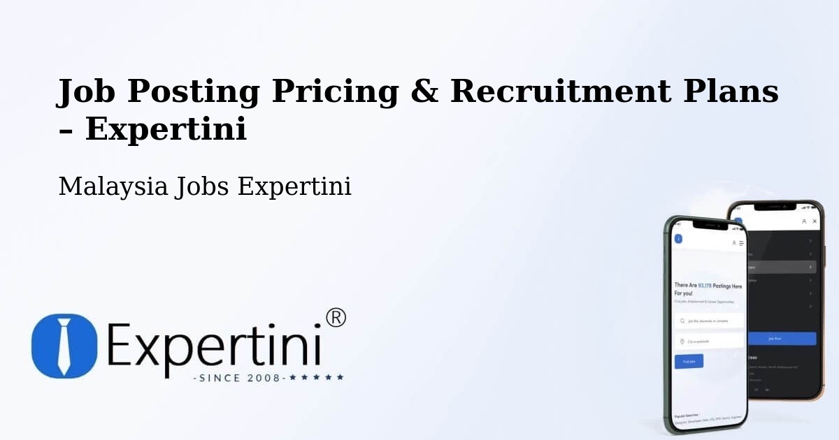 Job Posting Pricing & Recruitment Plans – Temerluh - Temerluh, Malaysia Jobs Expertini